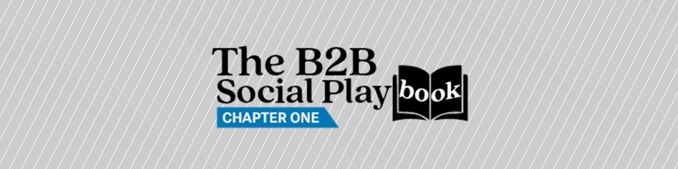 A practical guide to LinkedIn for B2B marketing. The first in our B2B Social Playbook series.